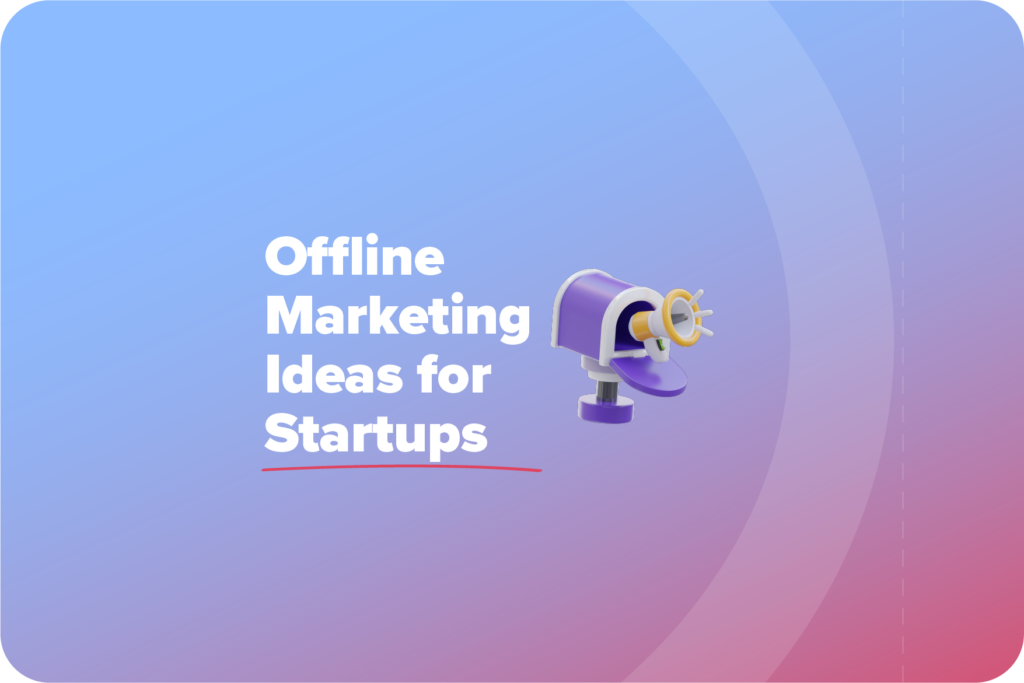 offline marketing ideas