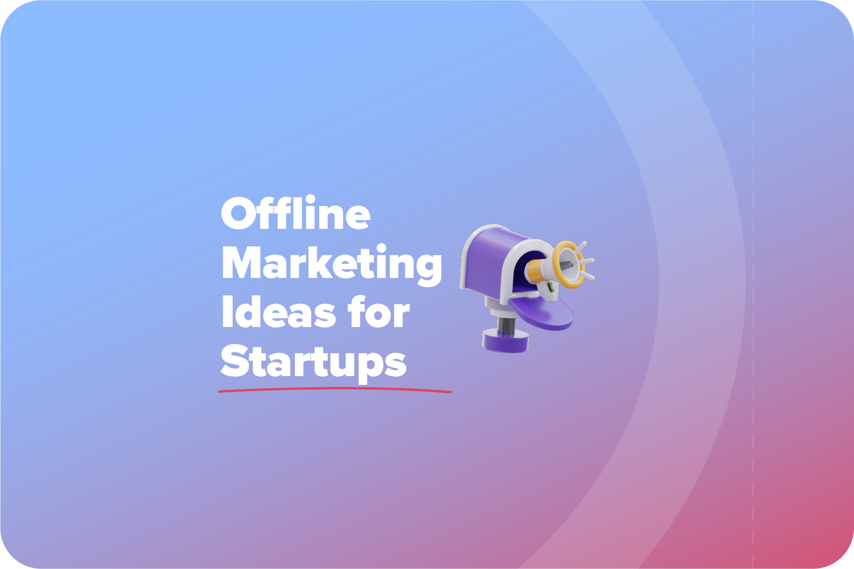 offline marketing ideas