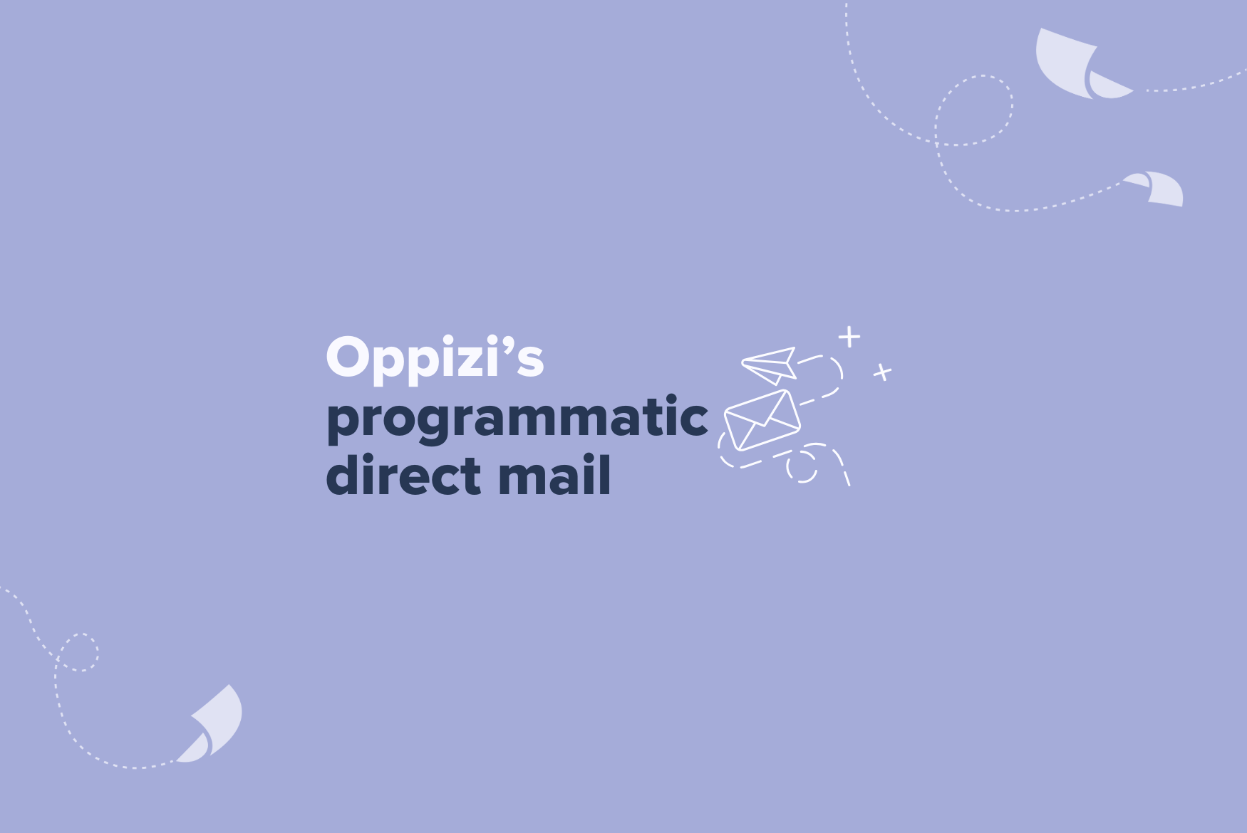programmatic direct mail oppizi