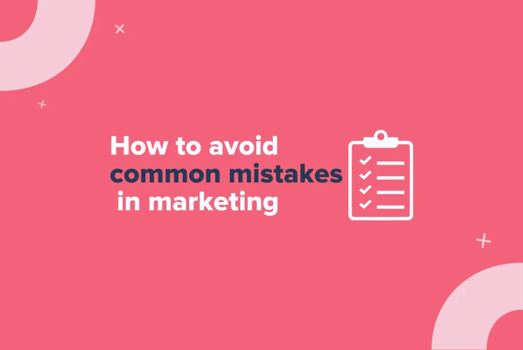 marketing mistakes